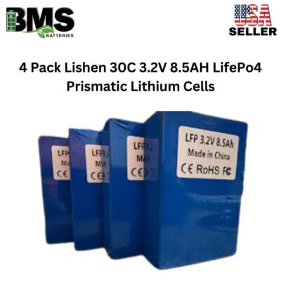4 Pack Lishen 30C 3.2V 8.5AH LifePo4 Prismatic Lithium Cells