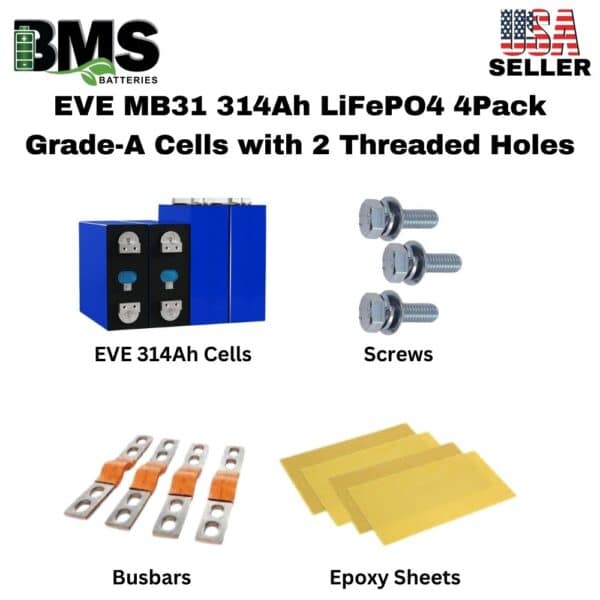 EVE MB31 314Ah LiFePO4 4Pack Grade-A Cells with 2 Threaded Holes