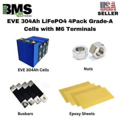 EVE 304Ah LiFePO4 4Pack Grade-A Cells with M6 Terminals