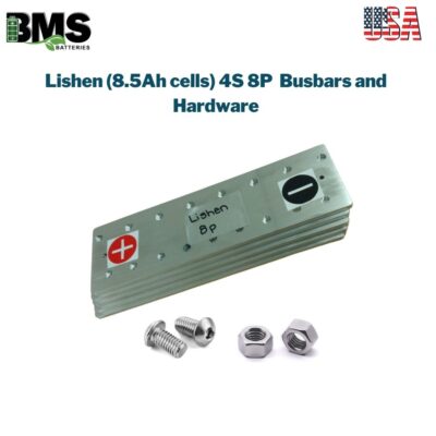 Lishen (8.5Ah cells) 4S 8P  Busbars and Hardware