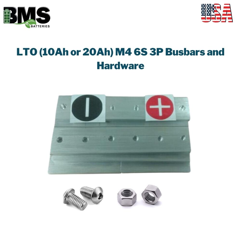 LTO (10Ah or 20Ah) M4 6S 3P Busbars and Hardware