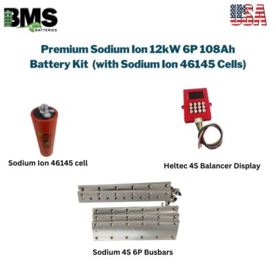 Premium Sodium Ion 12kW 6P 108Ah Battery Kit  (with Sodium Ion 46145 Cells)