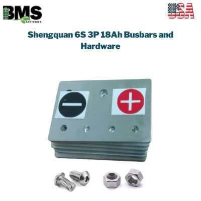 Shengquan 6S 3P 18Ah Busbars and Hardware