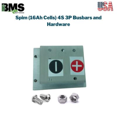 Spim (16Ah Cells) 4S 3P Busbars and Hardware